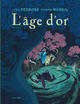 L'Âge d'or - T01
