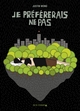 Je préfèrerais ne pas