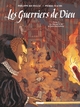 Les Guerriers de Dieu - T05 - Le massacre de la Saint-Barthélemy