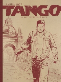 Tango – TL N/B T04 – Quitte ou double à Quito