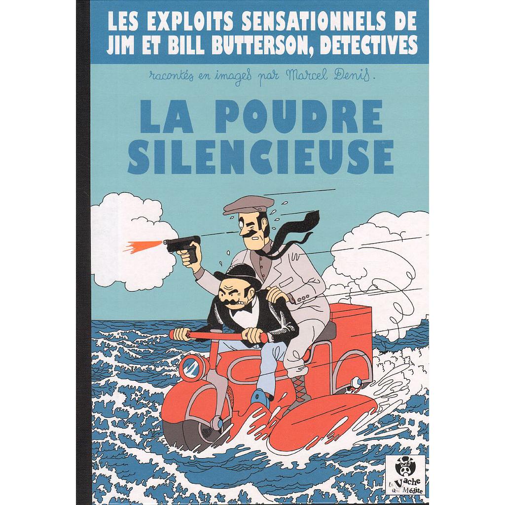 Les exploits sensationnels de Jim et Bill Butterson, détectives - T01 - La poudre silencieuse
