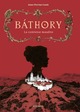 Bathory - La Comtesse maudite