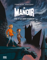 Le Manoir - T02 - Liam et la carte d'éternité partie II