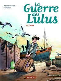 La Guerre des Lulus - T09 - Lucas