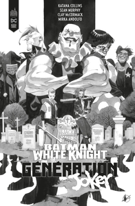 Batman - White Knight - Génération Joker - TL N&B
