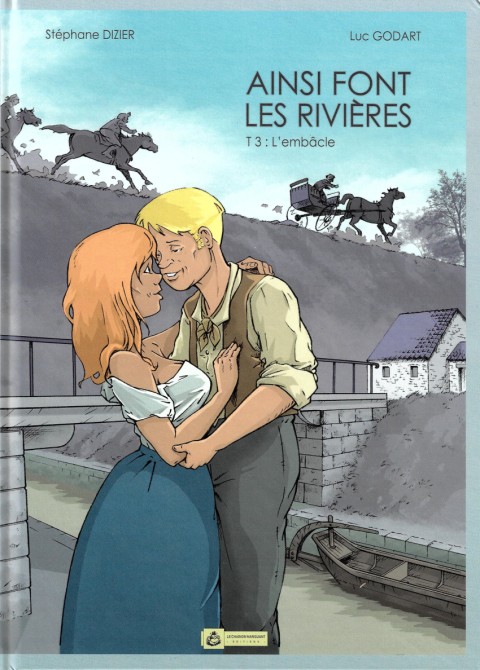 Ainsi font les rivières - T03 - L'embâcle