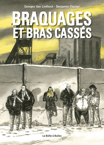 Braquages et bras cassés