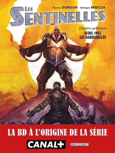 Les Sentinelles - T04 - Avril 1915 - Les Dardanelles