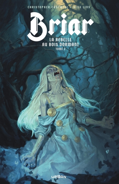 Briar, La Rebelle au bois dormant - T02
