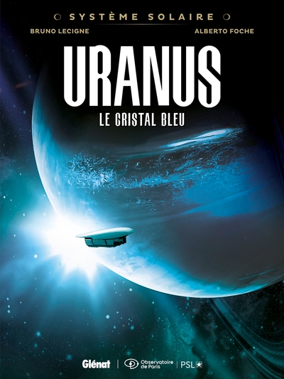 Système Solaire - T04 - Uranus - Le cristal bleu