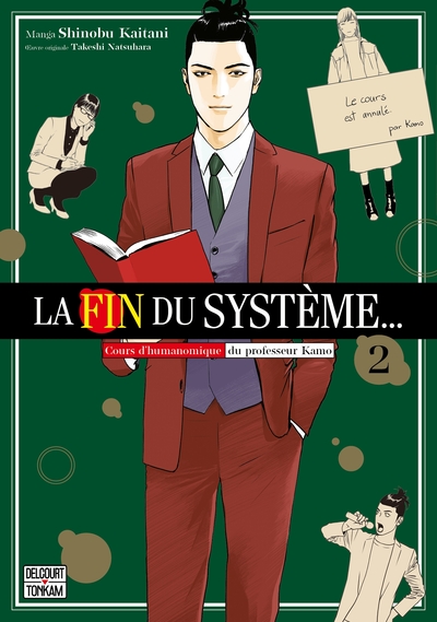 La Fin du système... - Cours d'humanomique du professeur Kamo - T02