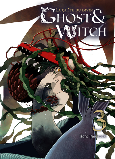 Ghost & Witch - La quête du divin - T03