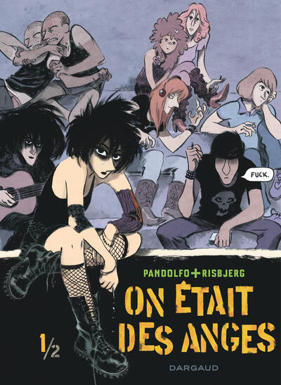 On était des anges - T01