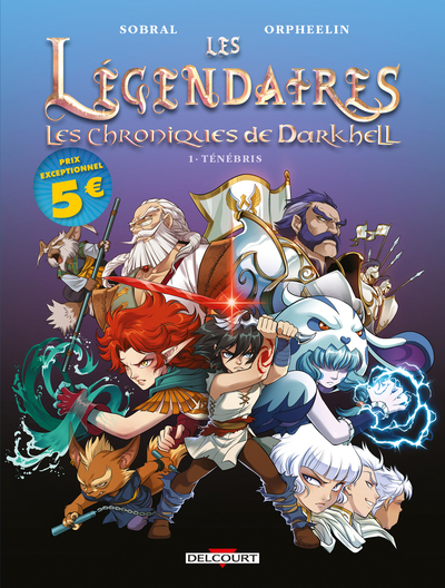 Les légendaires - Les chroniques de Darkhell - T01 - Ténébris