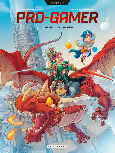 Pro-gamer - T01 - Une équipe de feu