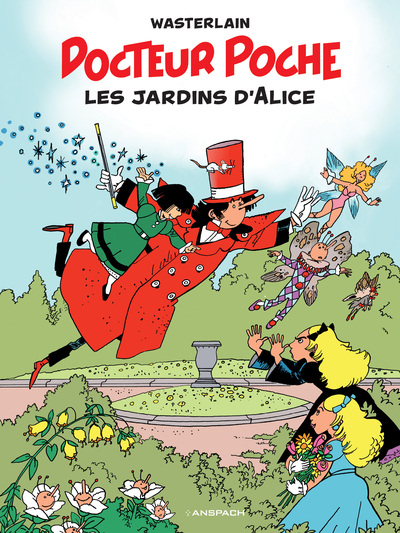Docteur Poche - T17 - Les Jardins d'Alice