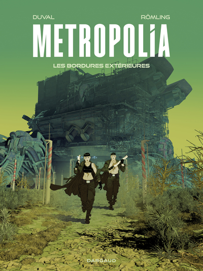 Metropolia - T02 - Les Bordures extérieures