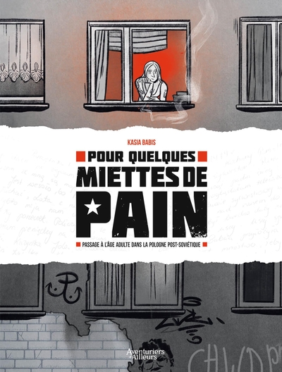 Pour quelques miettes de pain - Passage à l'âge adulte dans la Pologne post-soviétique