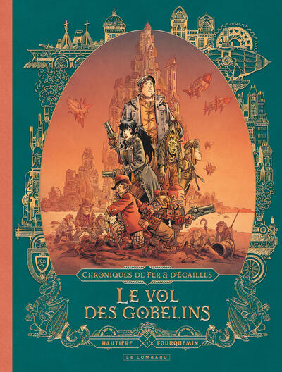 Chroniques de fer et d'écailles - T01 - Le vol des gobelins