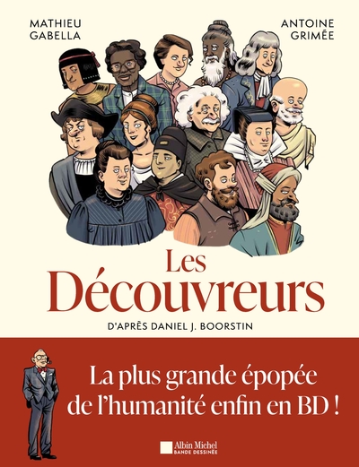 Les Découvreurs - T01 - Brève histoire de la découverte du monde