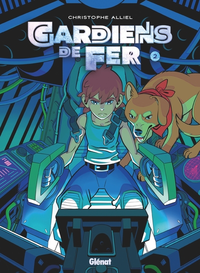 Gardiens de fer - T02