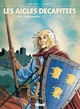 Les aigles décapitées - T10 - L'héritier de Crozenc