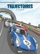 Trajectoires - T02 - 24 Heures de trop