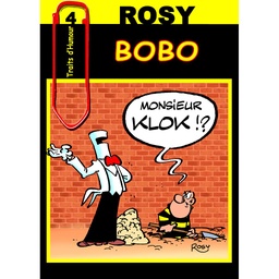 Traits d'humour - T04 - Bobo - Mr Klok