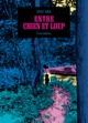 ENTRE CHIEN ET LOUP