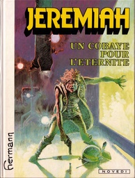 Jeremiah - EO BE T05 - Un cobaye pour l'éternité