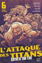 L'Attaque des Titans - Before the Fall - Edition Colossale - T06