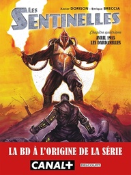 Les Sentinelles - T04 - Avril 1915 - Les Dardanelles