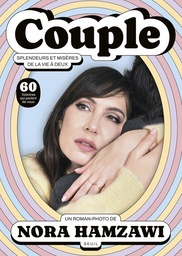 Couple - splendeurs et misères de la vie à deux
