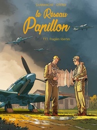 Le Réseau Papillon  - T11 - Fragiles libertés