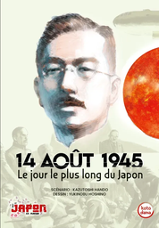 14 août 1945 - Le jour le plus long du Japon