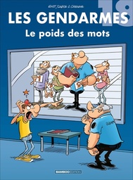 Les gendarmes - T18 - Le poids des mots