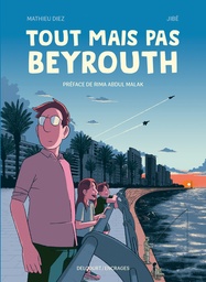 Tout mais pas Beyrouth