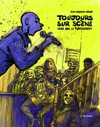 Toujours sur scène - Vivre avec le bégaiement