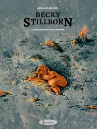 Becky Stillborn - T03 - Le nourrisson des cendres