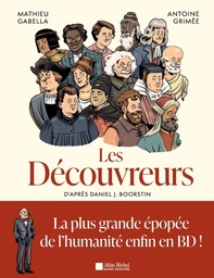 Les Découvreurs - T01 - Brève histoire de la découverte du monde