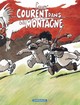 LE GENIE DES ALPAGES - TOME 14 - ...COURENT DANS LA MONTAGNE