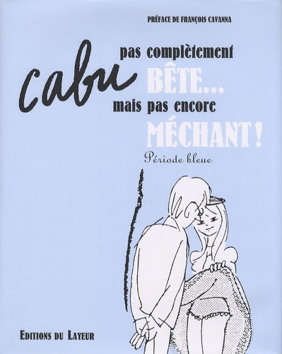 DEJA BETE MAIS PAS ENCORE MECHANT