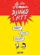 AMOUR, DJIHAD ET RTT