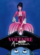 Voltaire amoureux - T02 - Voltaire très amoureux
