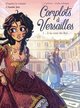 Complots à Versailles - T01 - À la cour du Roi
