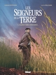 Les Seigneurs de la terre - T05 - Science sans conscience...