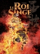 Le Roi singe - T04 - Les monts flamboyants
