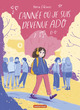 L'ANNEE OU JE SUIS DEVENUE ADO