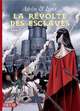 Adelin & Irina - T03 - La révolte des esclaves