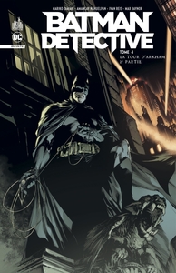 Batman - Détective - T04 - La tour d'Arkham